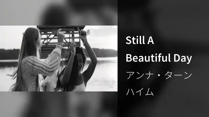 Still A Beautiful Day