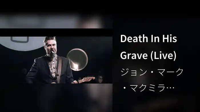 Death In His Grave (Live)
