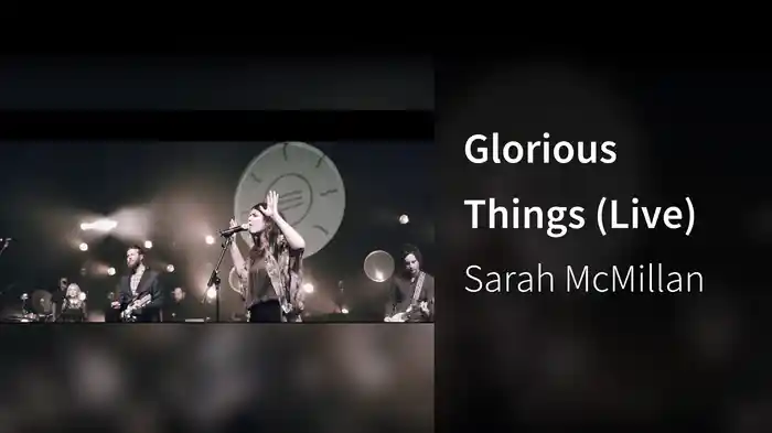 Glorious Things (Live)