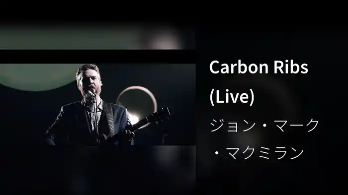 Carbon Ribs (Live)