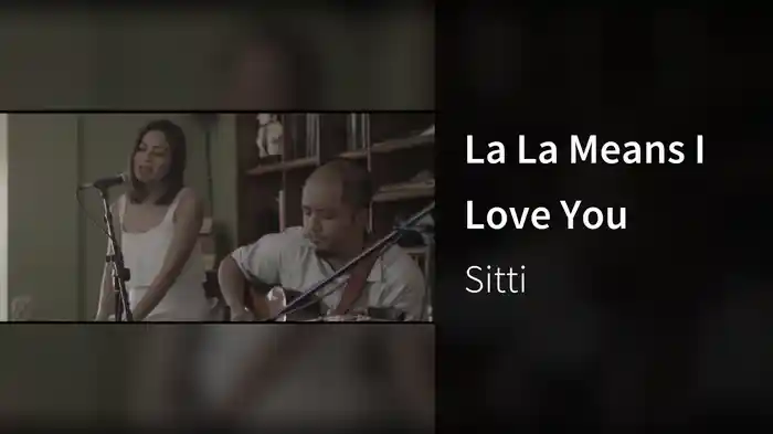 La La Means I Love You