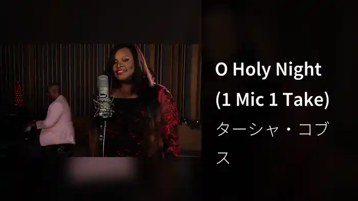 O Holy Night (1 Mic 1 Take)