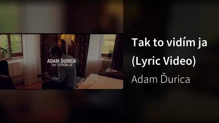 Tak to vidím ja (Lyric Video)