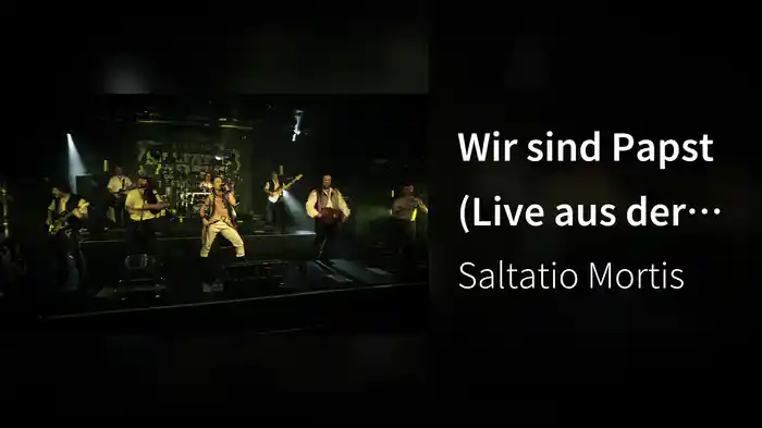 Wir sind Papst (Live aus der Grossen Freiheit)