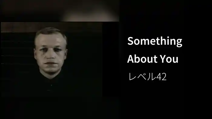 Something About You