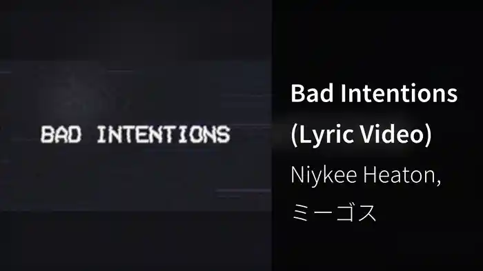 Bad Intentions (Lyric Video)