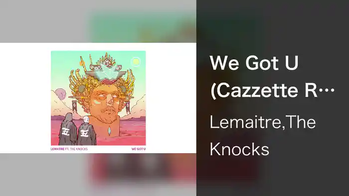 We Got U (Cazzette Remix/Audio)