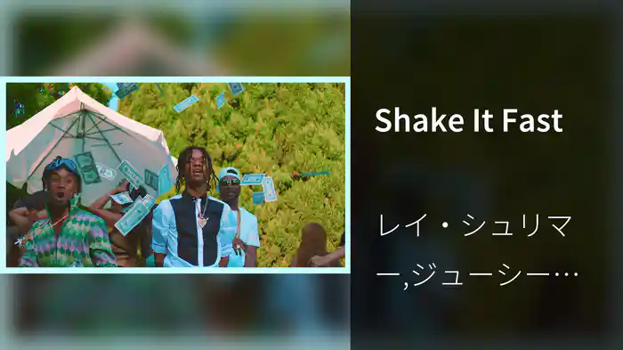 Shake It Fast