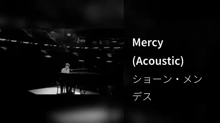 Mercy (Acoustic)