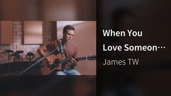 When You Love Someone (Acoustic)