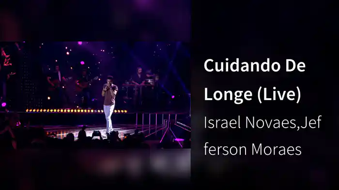 Cuidando De Longe (Live)
