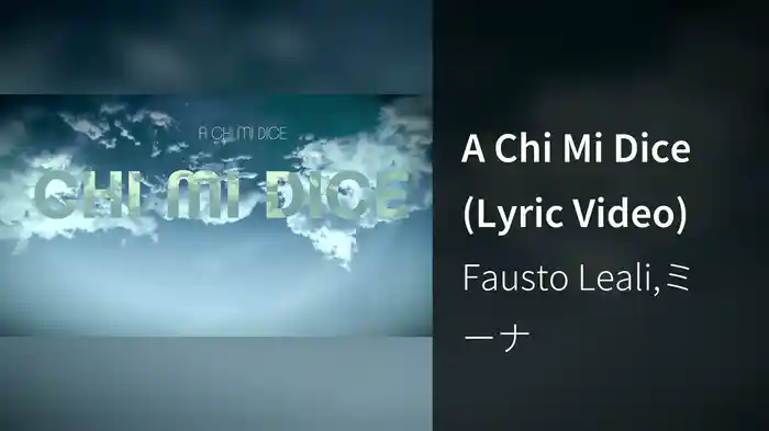 A Chi Mi Dice (Lyric Video)