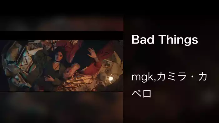 Bad Things
