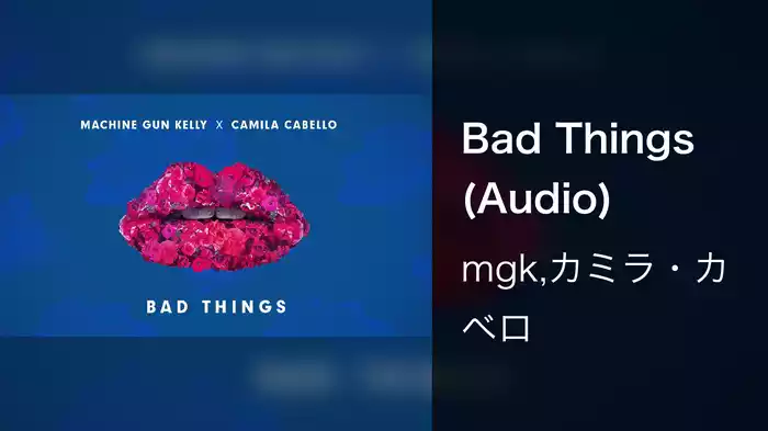 Bad Things (Audio)