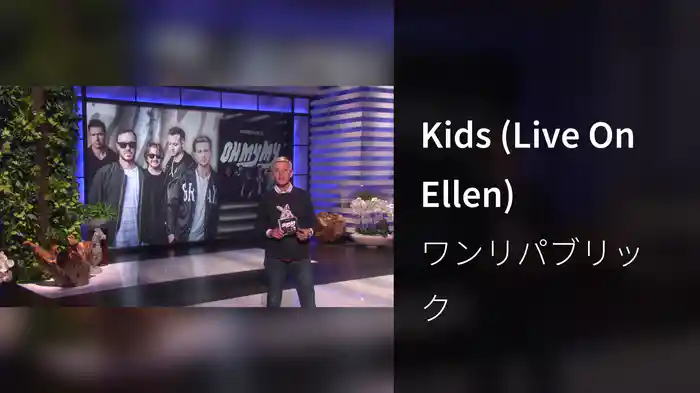 Kids (Live On Ellen)