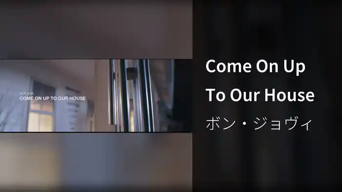 Come On Up To Our House