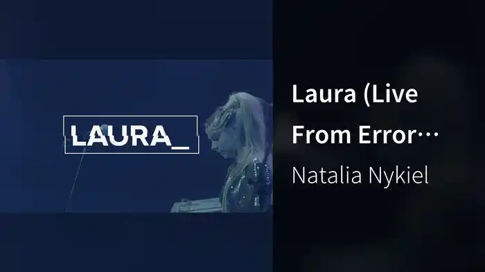 Laura (Live From Error Tour / 2016)