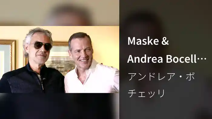 Maske & Andrea Bocelli Interview