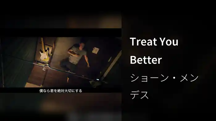 Treat You Better