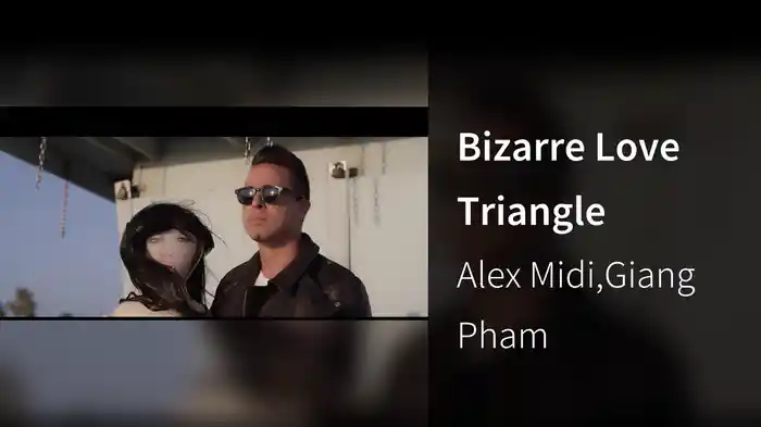 Bizarre Love Triangle