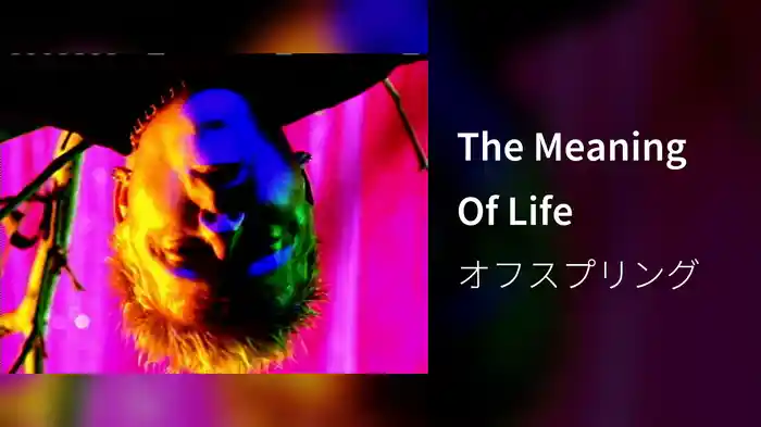 The Meaning Of Life