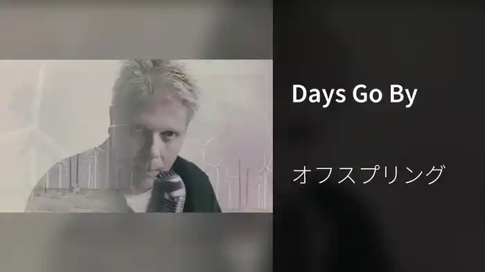 Days Go By