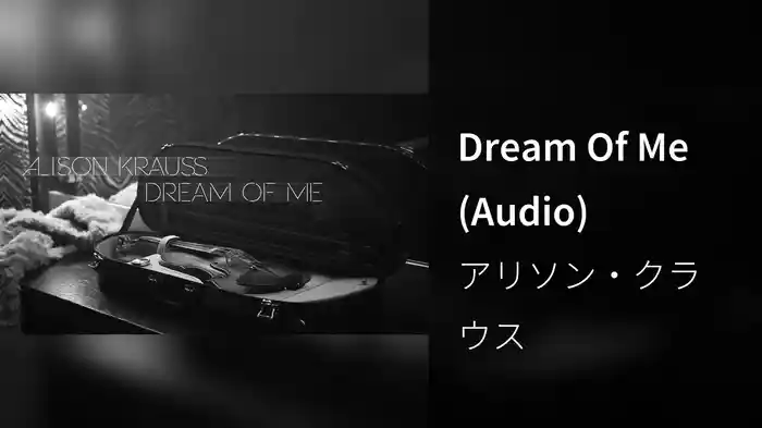 Dream Of Me (Audio)