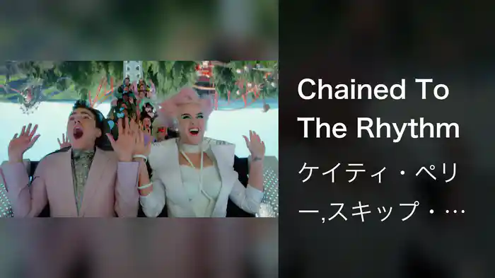 Chained To The Rhythm