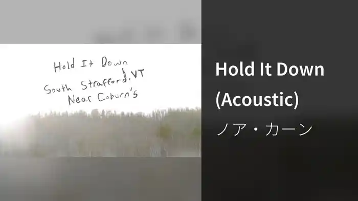 Hold It Down (Acoustic)