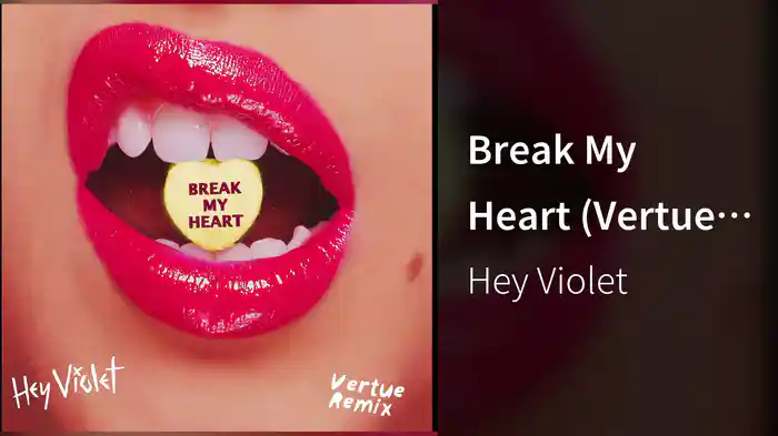 Break My Heart (Vertue Remix/Audio)