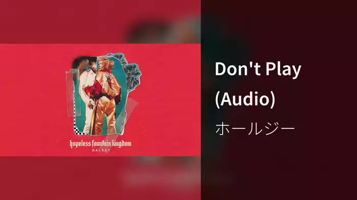 Don't Play (Audio)