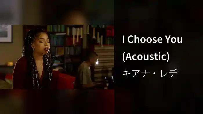 I Choose You (Acoustic)