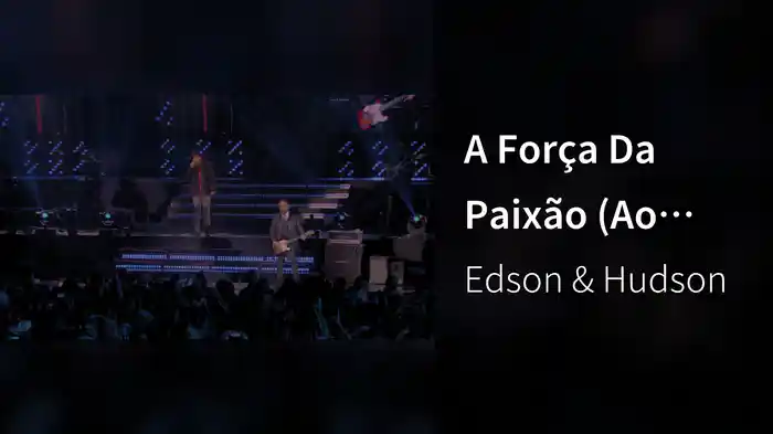 A Força Da Paixão (Ao Vivo)