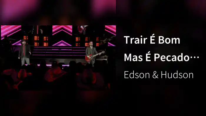 Trair É Bom Mas É Pecado (Ao Vivo)