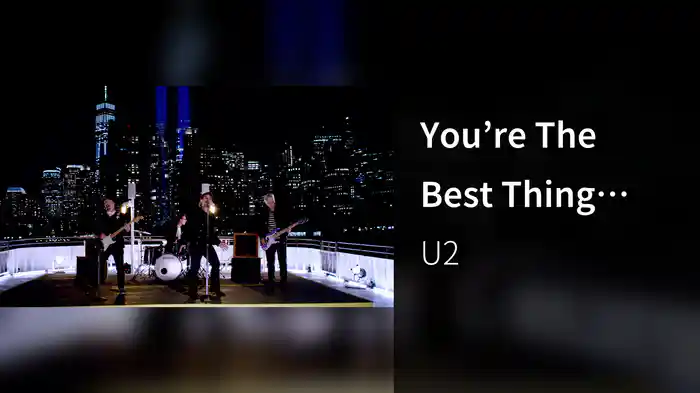 You’re The Best Thing About Me