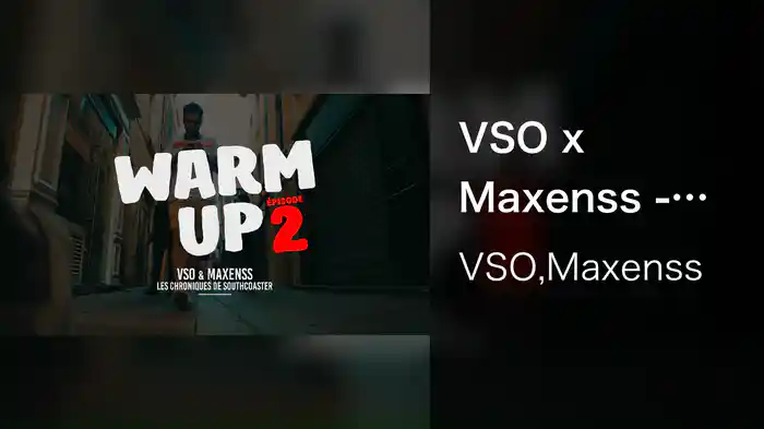 VSO x Maxenss - Warm Up - Les chroniques de Southcoaster 2/4