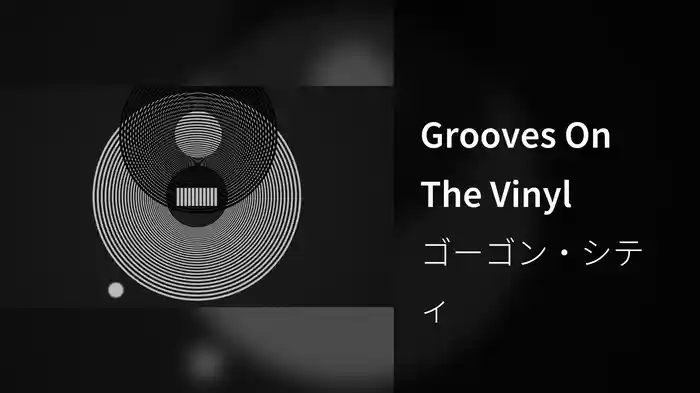 Grooves On The Vinyl