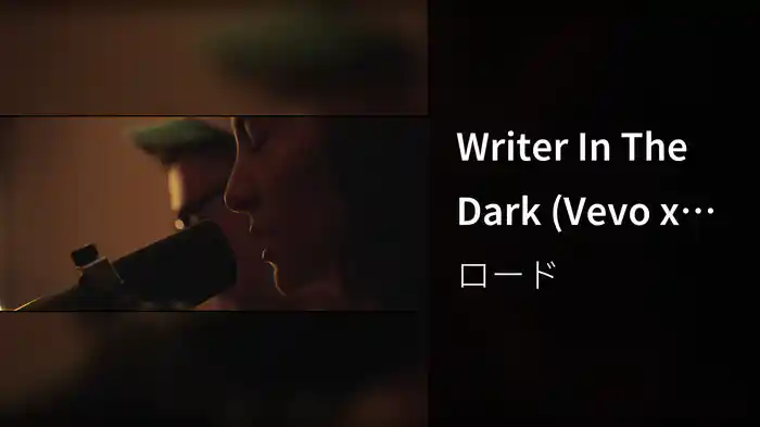 Writer In The Dark (Vevo x Lorde)