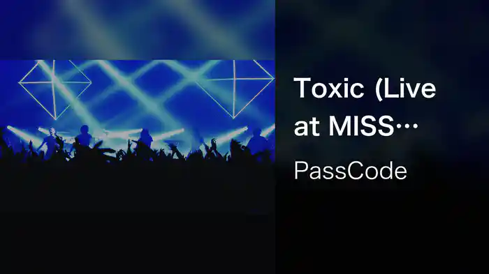Toxic (Live at MISS UNLIMITED Tour 2016 STUDIO COAST)