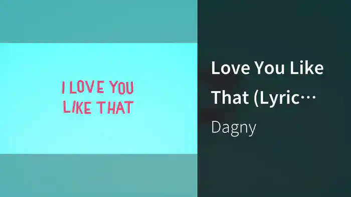 Love You Like That (Lyric Video)