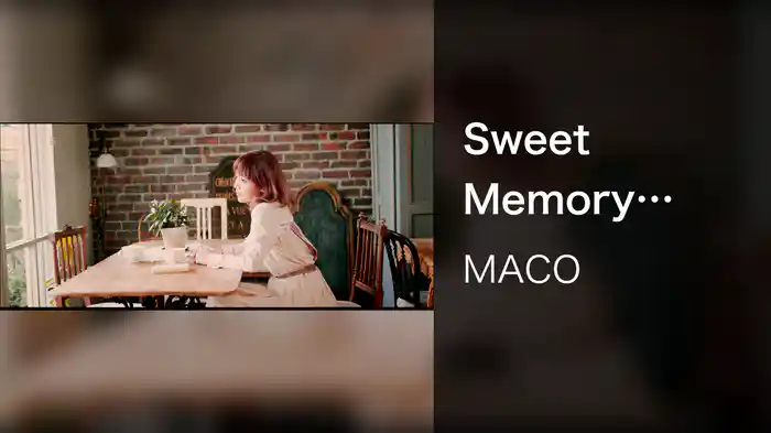 Sweet Memory (MACO Ver.)