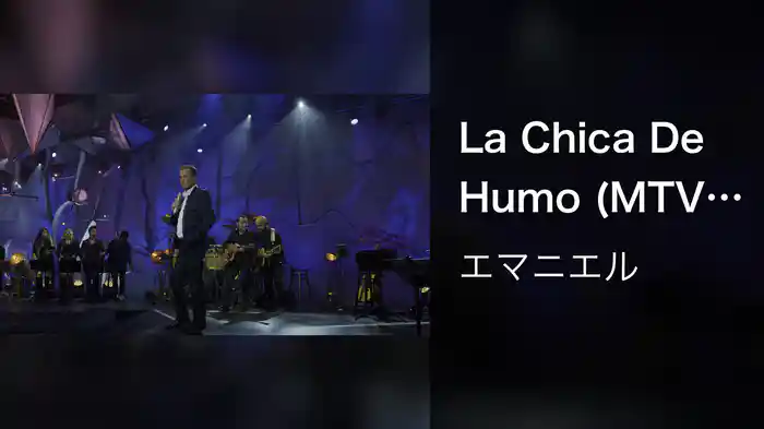 La Chica De Humo (MTV Unplugged)