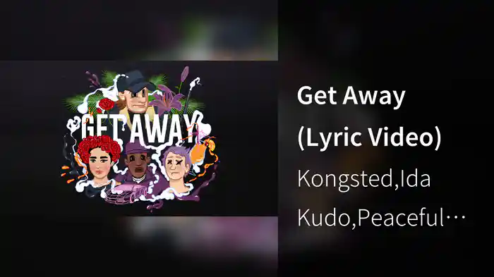 Get Away (Lyric Video)