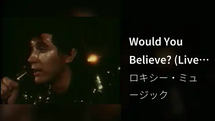 Would You Believe? (Live At The Bataclan)