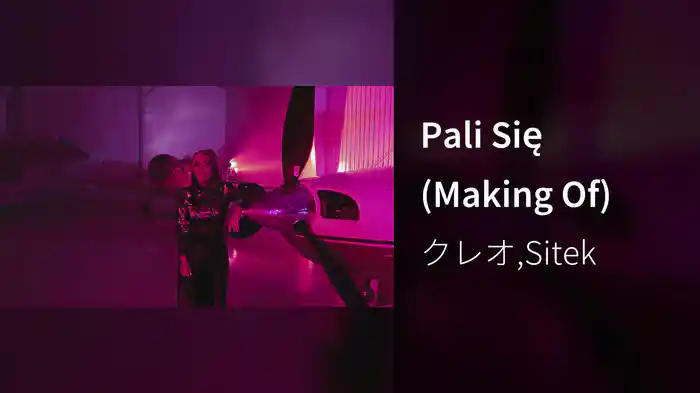Pali Się (Making Of)