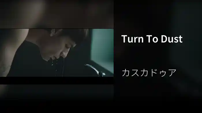 Turn To Dust