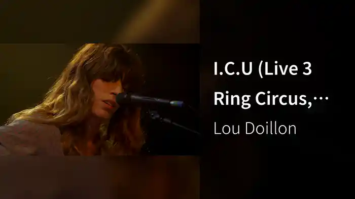 I.C.U (Live 3 Ring Circus, Paris / 2017)