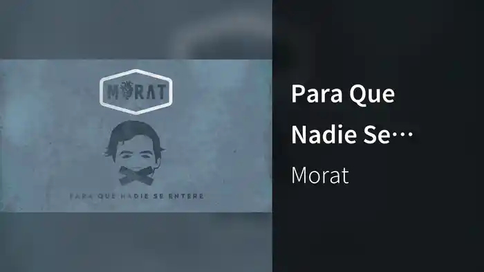 Para Que Nadie Se Entere (Visualiser)