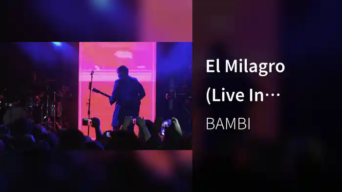El Milagro (Live In Buenos Aires / 2017)