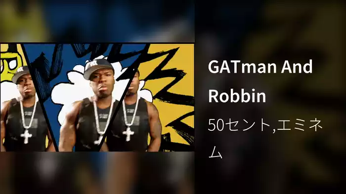 GATman And Robbin